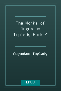 The Works of Augustus Toplady - Book 4.epub