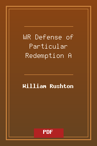 WR_Defense of Particular Redemption A.pdf