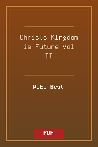 Christs_Kingdom_is_Future-Vol_II.pdf