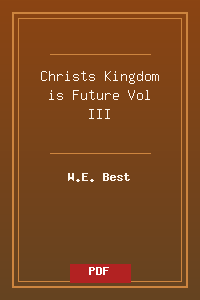 Christs_Kingdom_is_Future-Vol_III.pdf