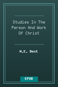 Studies_In_The_Person_And_Work_Of_Christ.epub