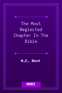 The_Most_Neglected_Chapter_In_The_Bible.mobi