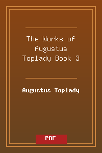 The Works of Augustus Toplady - Book 3.pdf