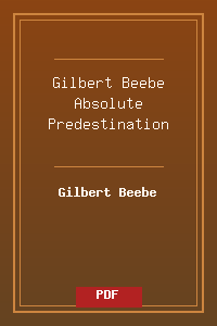 Gilbert_Beebe-Absolute_Predestination.pdf