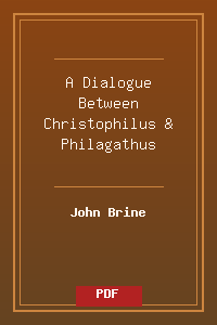 A Dialogue Between Christophilus & Philagathus.pdf