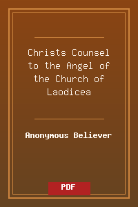 Christs Counsel to the Angel of the Church of Laodicea.pdf
