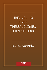 BHC_VOL_13 JAMES, THESSALONIANS, CORINTHIANS.pdf