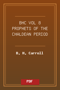 BHC_VOL_8 PROPHETS OF THE  CHALDEAN PERIOD.pdf