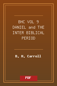 BHC_VOL_9 DANIEL and THE  INTER-BIBLICAL PERIOD.pdf