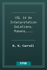 VOL 14 An Interpretation - Galatians, Romans, Philippians, Philemon.epub