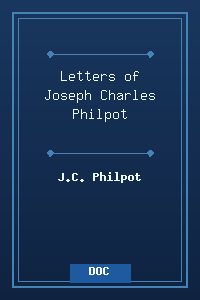 Letters of Joseph Charles Philpot.doc