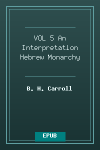 VOL 5 An Interpretation - Hebrew Monarchy_.epub