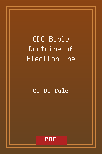CDC_Bible Doctrine of Election The.pdf
