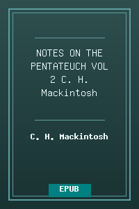NOTES ON THE PENTATEUCH - VOL 2 - C. H. Mackintosh.epub
