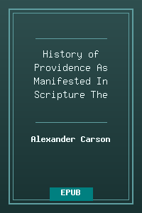 History of Providence As Manifested In Scripture The.epub