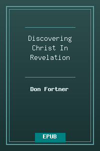 Discovering Christ In Revelation.epub