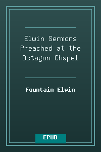 Elwin-Sermons_Preached_at_the_Octagon_Chapel.epub