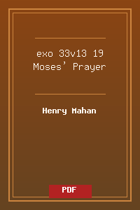 exo 33v13-19 Moses' Prayer.pdf