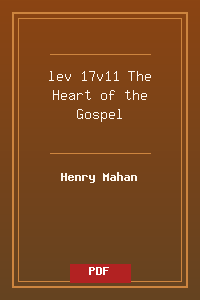 lev 17v11  The Heart of the Gospel.pdf