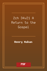 2ch 34v21 A Return to the Gospel.pdf