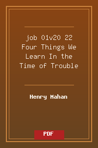 job 01v20-22 Four Things We Learn In the Time of Trouble.pdf