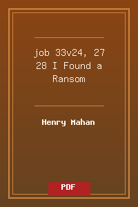job 33v24, 27-28 I Found a Ransom.pdf