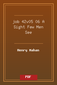 job 42v05-06 A Sight Few Men See.pdf