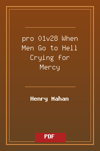 pro 01v28 When Men Go to Hell Crying for Mercy.pdf