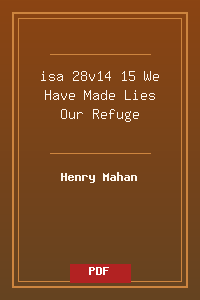 isa 28v14-15 We Have Made Lies Our Refuge.pdf