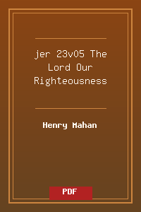 jer 23v05 The Lord Our Righteousness.pdf
