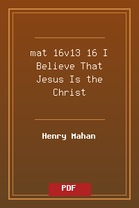 mat 16v13-16 I Believe That Jesus Is the Christ.pdf