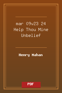 mar 09v23-24 Help Thou Mine Unbelief.pdf
