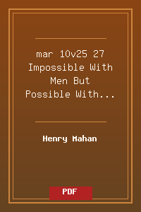 mar 10v25-27 Impossible With Men But Possible With God.pdf