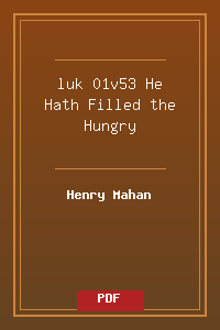 luk 01v53 He Hath Filled the Hungry.pdf