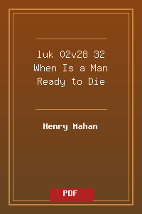 luk 02v28-32 When Is a Man Ready to Die.pdf