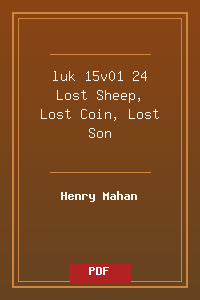 luk 15v01-24 Lost Sheep, Lost Coin, Lost Son.pdf