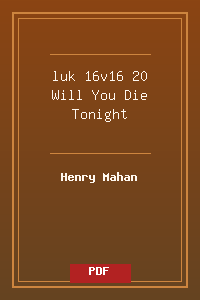 luk 16v16-20 Will You Die Tonight.pdf