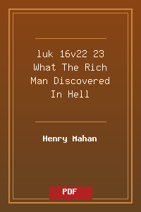 luk 16v22-23 What The Rich Man Discovered In Hell.pdf