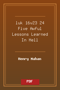 luk 16v23-24 Five Awful Lessons Learned In Hell.pdf