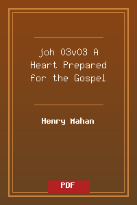 joh 03v03 A Heart Prepared for the Gospel.pdf
