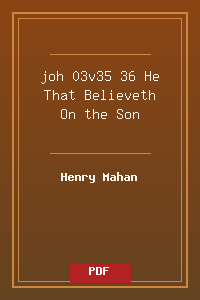 joh 03v35-36 He That Believeth On the Son.pdf