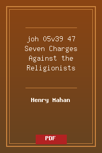 joh 05v39-47 Seven Charges Against the Religionists.pdf