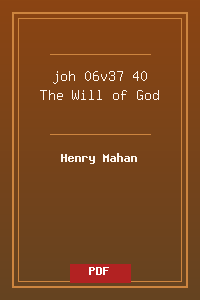 joh 06v37-40 The Will of God.pdf