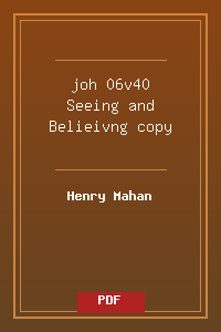 joh 06v40 Seeing and Belieivng copy.pdf