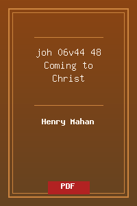 joh 06v44-48 Coming to Christ.pdf