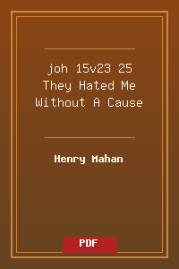 joh 15v23-25 They Hated Me Without A Cause.pdf