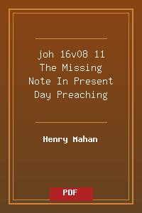 joh 16v08-11 The Missing Note In Present Day Preaching.pdf
