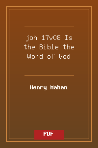 joh 17v08 Is the Bible the Word of God.pdf